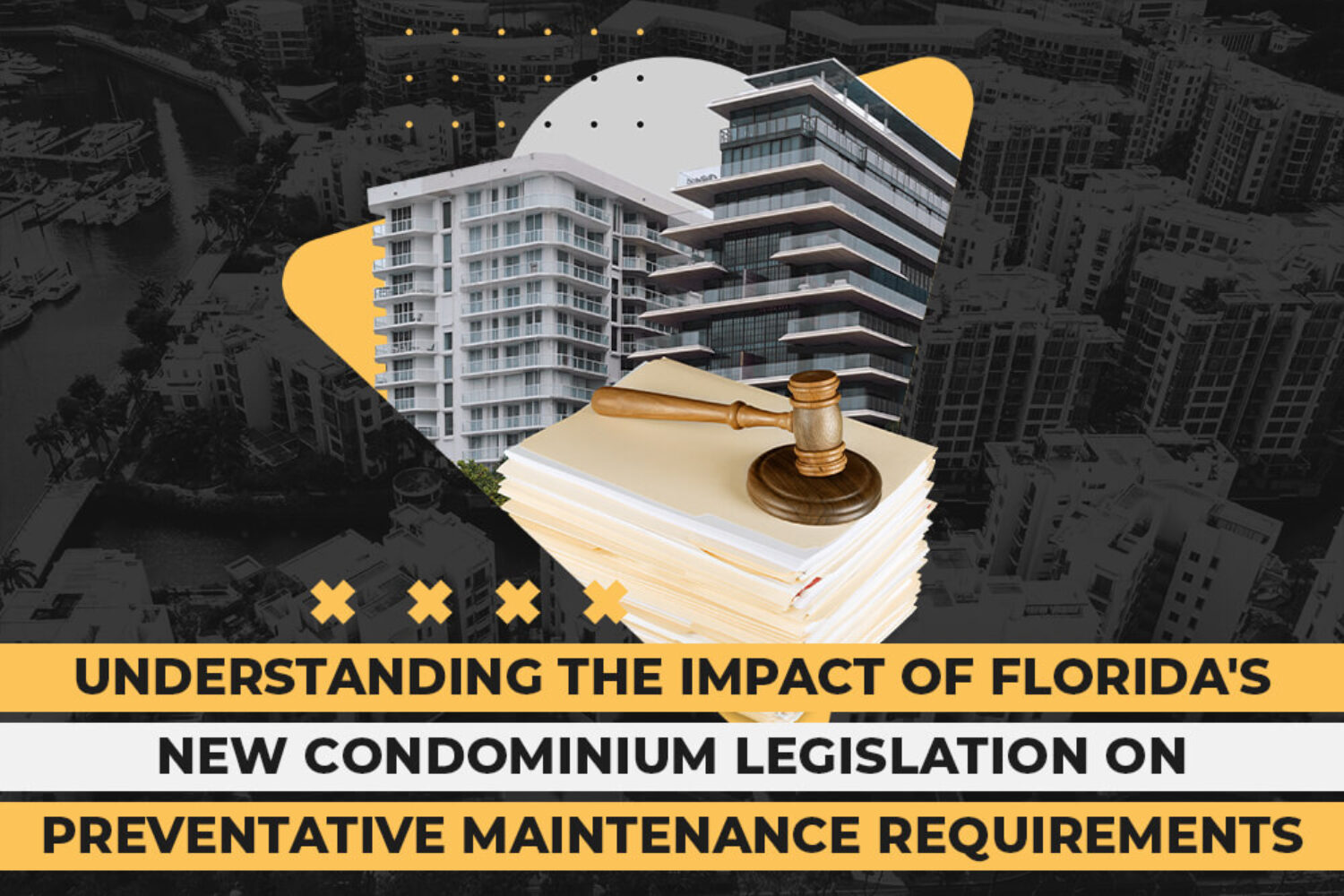Impact of Florida’s New Legislation on Preventative Maintenance Requirement