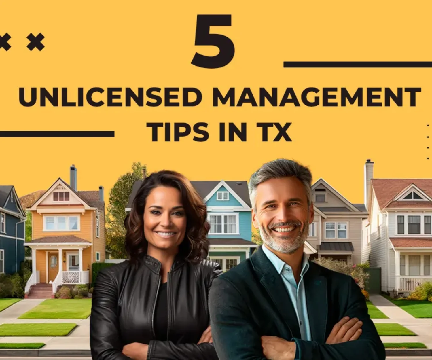 5 Unlicensed Property Management Tips in TX