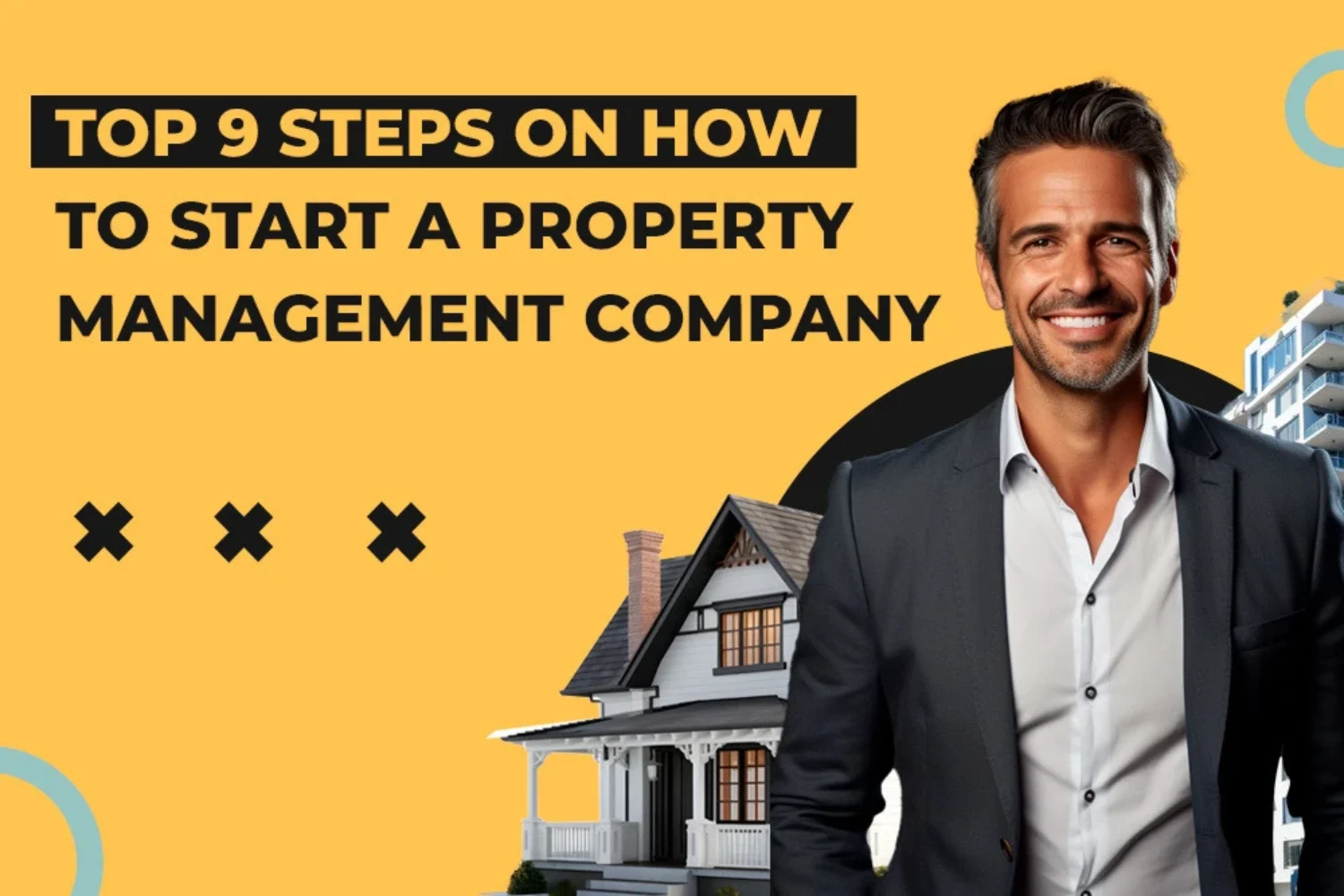 Top 9 Steps on How to Start a Property Management Company