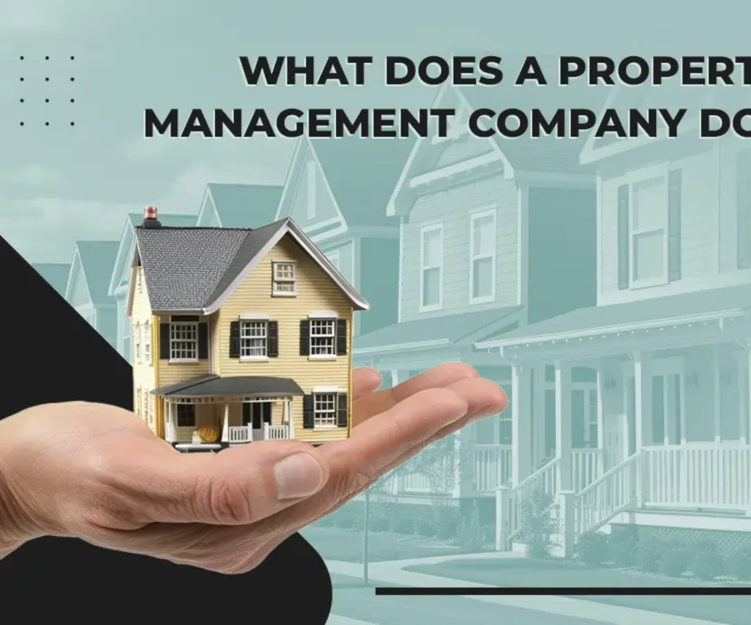 What Does a Property Management Company Do