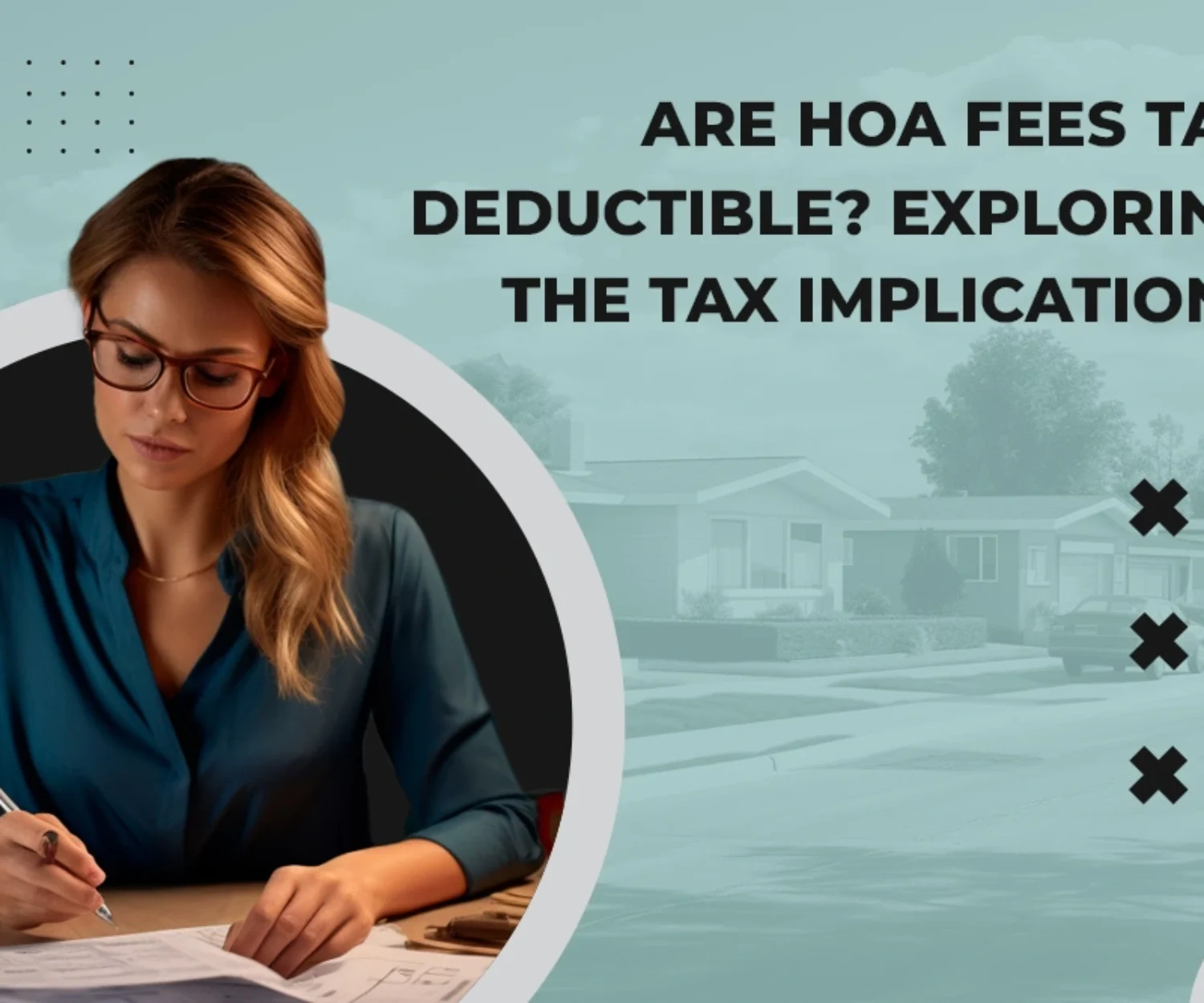 Are HOA Fees Tax Deductible Exploring the Tax Implications