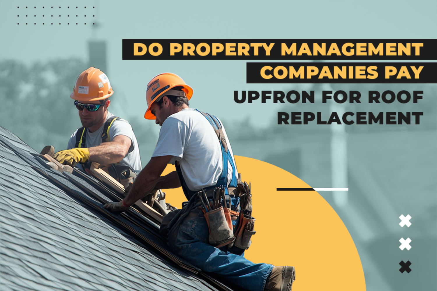 property management companies pay upfront for roof replacement